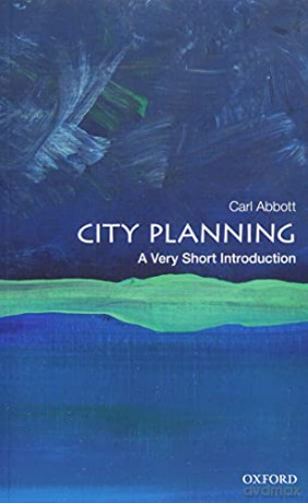City Planning: A Very Short Introduction (Very Short Introductions) - Carl Abbott [KSIĄŻKA]