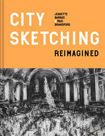City Sketching Reimagined: Ideas, exercises, inspiration - Jeanette Barnes [KSIĄŻKA]