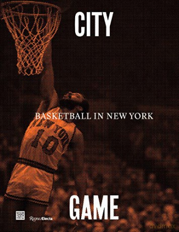 City/Game: Basketball in New York - Walt Clyde Frazier [KSIĄŻKA]