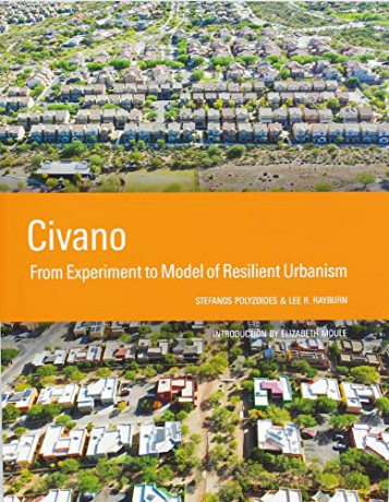 Civano: From Experiment to Model of Resilient Urbanism - Stefanos Polyzoides [KSIĄŻKA]