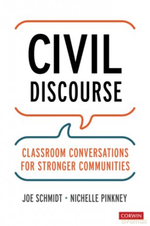 Civil Discourse: Classroom Conversations for Stronger Communities (Corwin Teaching Essentials) - Joe Schmidt [KSIĄŻKA]