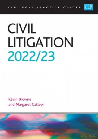 Civil Litigation 2022/2023: Legal Practice Course Guides (LPC) - Browne [KSIĄŻKA]