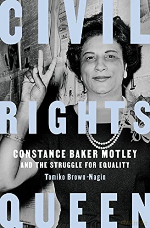 Civil Rights Queen: Constance Baker Motley and the Struggle for Equality - Tomiko Brown-Nagin [KSIĄŻKA]