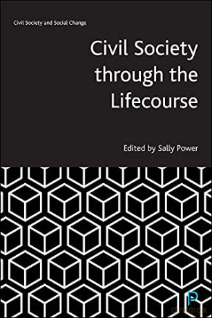 Civil Society through the Lifecourse (Civil Society and Social Change) - Sally Power [KSIĄŻKA]