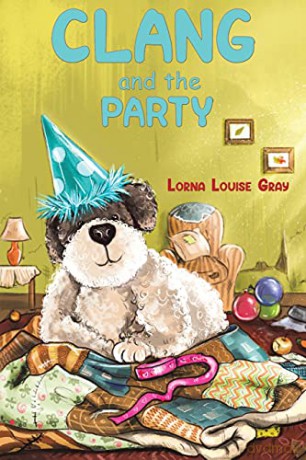 Clang and the Party - Lorna Louise Gray [KSIĄŻKA]