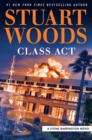 Class ACT (Stone Barrington Novel) - Stuart Woods [KSIĄŻKA]