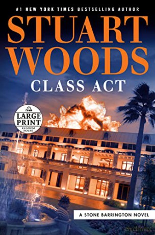 Class ACT (Stone Barrington Novel) - Stuart Woods [KSIĄŻKA]
