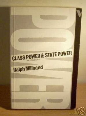 Class Power and State Power - Ralph Miliband [KSIĄŻKA]