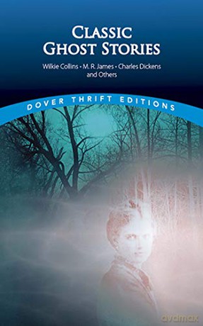 Classic Ghost Stories by Wilkie Collins, M. R. James, Charles Dickens and Others (Thrift Editions) - John Grafton [KSIĄŻKA]
