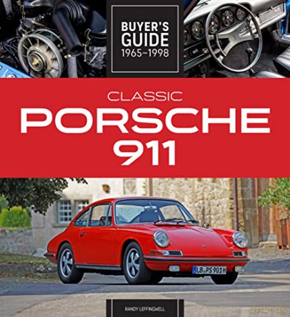Classic Porsche 911 Buyer's Guide 1965-1998 - Randy Leffingwell [KSIĄŻKA]