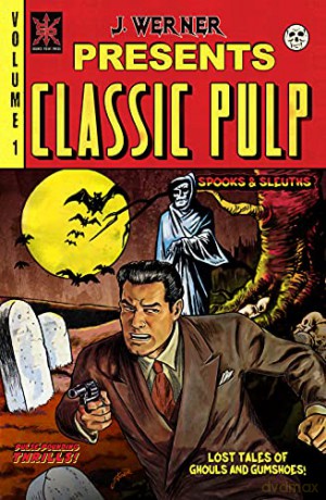 Classic Pulp: Volume 1 - Werner [KSIĄŻKA]