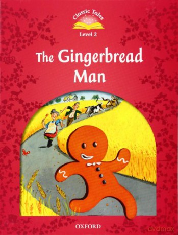 Classic Tales Second Edition: Level 2: The Gingerbread Man - Sue Arengo [KSIĄŻKA]