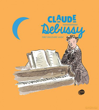 Claude Debussy (First Discovery in Music (Abrsm)) (First Discovery Music) - Pierre Babin [KSIĄŻKA]