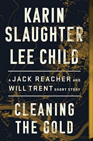 Cleaning the Gold: A Jack Reacher and Will Trent Short Story - Karin Slaughter [KSIĄŻKA]