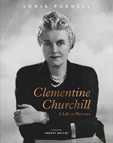 Clementine Churchill: A Life in Pictures - Sonia Purnell [KSIĄŻKA]
