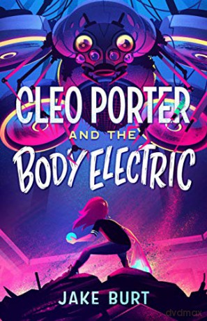 Cleo Porter and the Body Electric - Jake Burt [KSIĄŻKA]