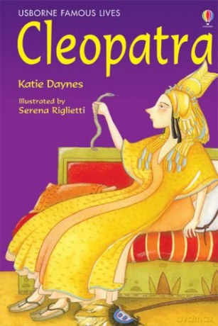 Cleopatra (Famous Lives) (Young Reading Series 3, 38) - Katie Daynes [KSIĄŻKA]