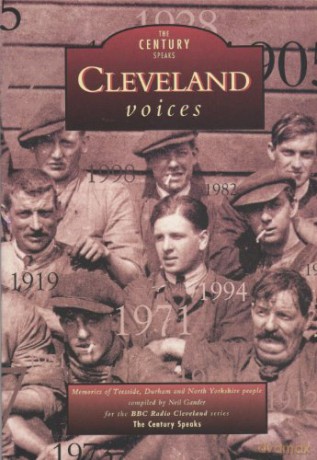 Cleveland Voices (Tempus Oral History): The Century Speaks (Tempus Oral History S) - Neil Gander [KSIĄŻKA]