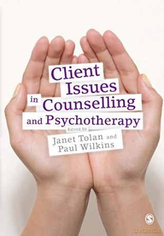 Client Issues in Counselling and Psychotherapy: Person-centred Practice - Janet Tolan [KSIĄŻKA]