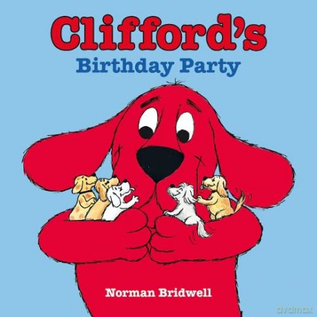 Clifford's Birthday Party (Clifford the Big Red Dog) - Norman Bridwell [KSIĄŻKA]
