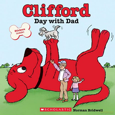 Clifford's Day with Dad (Clifford: Be Big!) - Norman Bridwell [KSIĄŻKA]
