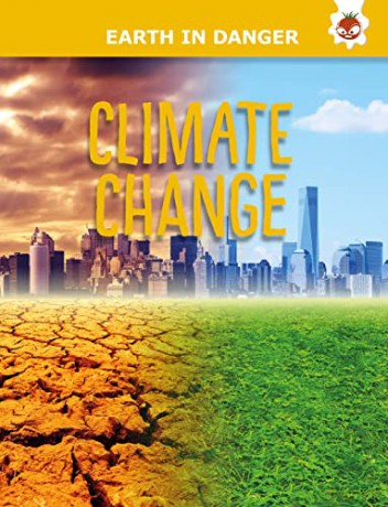 Climate Change - Earth In Danger - Emily Kington [KSIĄŻKA]