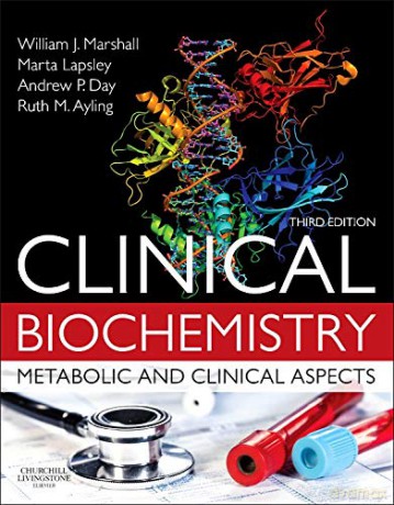 Clinical Biochemistry:Metabolic and Clinical Aspects: With Expert Consult access, 3e - William J. Marshall MA PhD MSc MBBS FRCP FRCPath FRCPEdin FRSB FRSC [KSIĄŻKA]