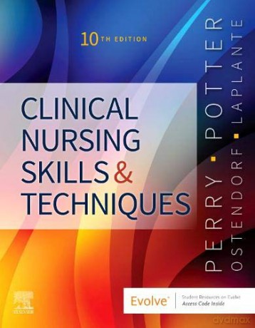 Clinical Nursing Skills and Techniques - Anne Griffin Perry RN MSN EdD FAAN [KSIĄŻKA]