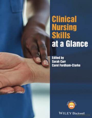 Clinical Nursing Skills at a Glance (At a Glance (Nursing and Healthcare)) - Sarah Curr [KSIĄŻKA]