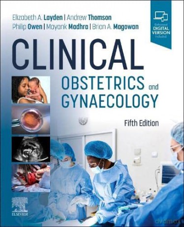 Clinical Obstetrics and Gynaecology - Elizabeth A. Layden MBChB DLM MRCOG [KSIĄŻKA]