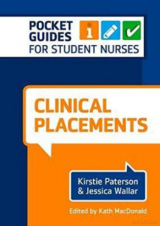 Clinical Placements: A Pocket Guide for Student Nurses - Kirstie Paterson [KSIĄŻKA]