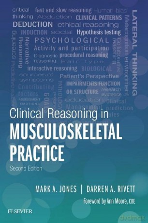 Clinical Reasoning in Musculoskeletal Practice, 2e - Mark A Jones BSc(Psych) PT GradDipManipTher MAppSc [KSIĄŻKA]