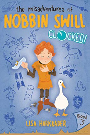 Clocked! (The Misadventures of Nobbin Swill) - Lisa Harkrader [KSIĄŻKA]