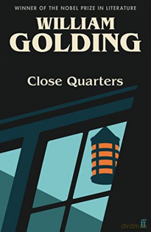 Close Quarters: Introduced by Helen Castor - William Golding [KSIĄŻKA]