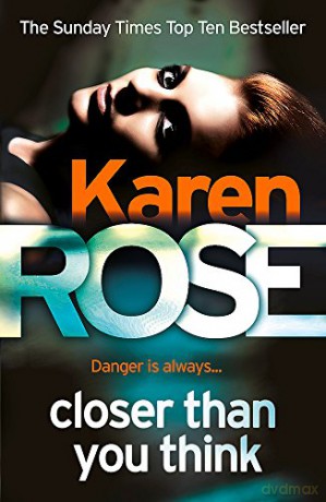 Closer Than You Think (The Cincinnati Series Book 1) - Karen Rose [KSIĄŻKA]