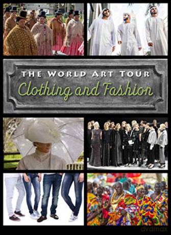 Clothing and Fashion (The World Art Tour) - David Wilson [KSIĄŻKA]