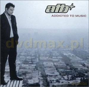 ATB: Addicted To Music Limited Version [CD]+[DVD]