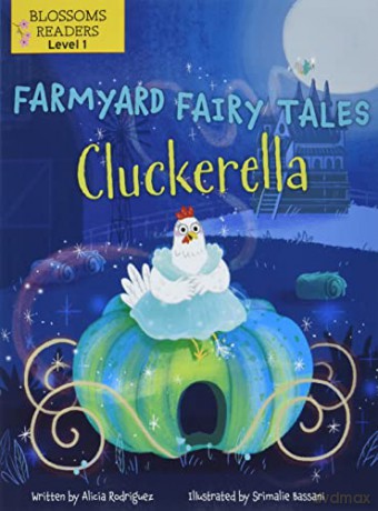 Cluckerella (Farmyard Fairy Tales) - Alicia Rodriguez [KSIĄŻKA]