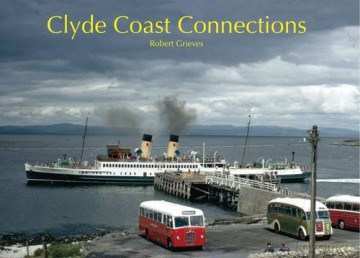Clyde Coast Connections - Robert Grieves [KSIĄŻKA]