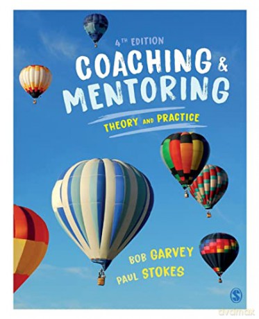 Coaching and Mentoring: Theory and Practice - Bob Garvey [KSIĄŻKA]