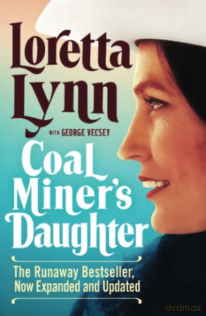 Coal Miner's Daughter - Loretta Lynn [KSIĄŻKA]