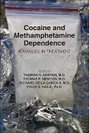 Cocaine and Methamphetamine Dependence: Advances in Treatment - Thomas R. Kosten [KSIĄŻKA]