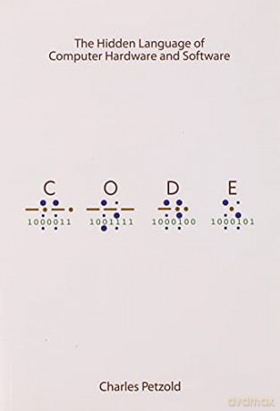 Code: The Hidden Language of Computer Hardware and Software - Charles Petzold [KOMIKS]