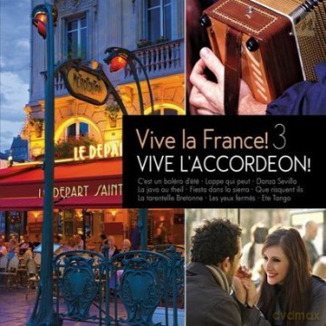 Vive La France! Vive L'accordeon! 3 (digipack) [2CD]