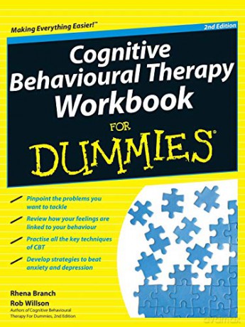Cognitive Behavioural Therapy Workbook For Dummies, 2nd Edition - Rhena Branch [KSIĄŻKA]