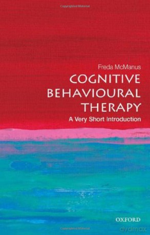 Cognitive Behavioural Therapy: A Very Short Introduction (Very Short Introductions) - Freda McManus [KSIĄŻKA]