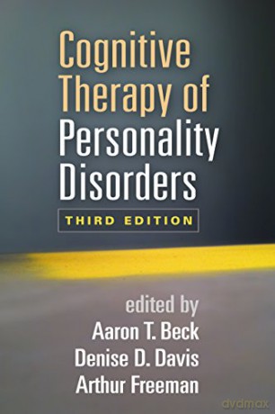 Cognitive Therapy of Personality Disorders - Aaron T. Beck [KSIĄŻKA]