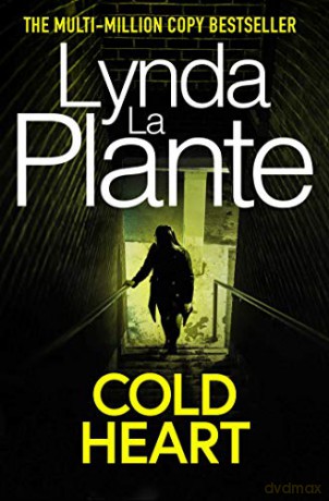 Cold Heart - Lynda La Plante [KSIĄŻKA]