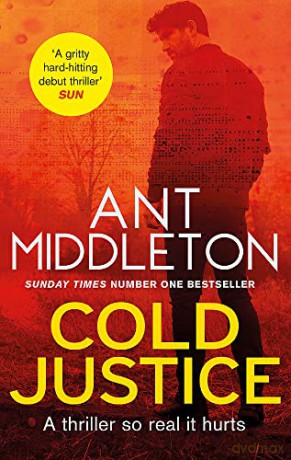 Cold Justice: The Sunday Times bestselling thriller (Mallory) - Ant Middleton [KSIĄŻKA]
