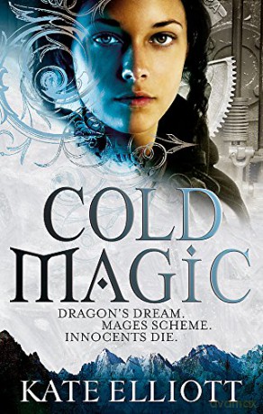Cold Magic: Spiritwalker: Book One - Kate Elliott [KSIĄŻKA]